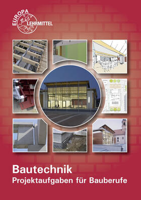 Ballay / Waibel / Frey |  Projektaufgaben für Bauberufe | Buch |  Sack Fachmedien
