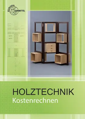 Werning |  Kostenrechnen Holztechnik | Buch |  Sack Fachmedien