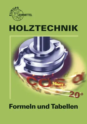 Nutsch / Schulz / Spellenberg |  Formeln und Tabellen Holztechnik | Buch |  Sack Fachmedien