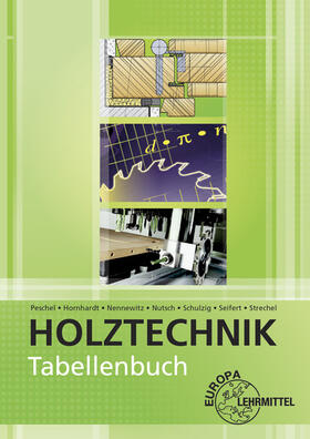 Hornhardt / Nennewitz / Nutsch |  Tabellenbuch Holztechnik | Buch |  Sack Fachmedien