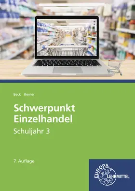 Beck / Berner |  Schwerpunkt Einzelhandel Schuljahr 3 | Buch |  Sack Fachmedien
