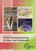 Peschel / Schulzig |  Kleine Formelsammlung für Bau- und Holzberufe | Buch |  Sack Fachmedien