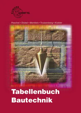 Dickel / Kickler / Mentlein |  Tabellenbuch Bautechnik | Buch |  Sack Fachmedien