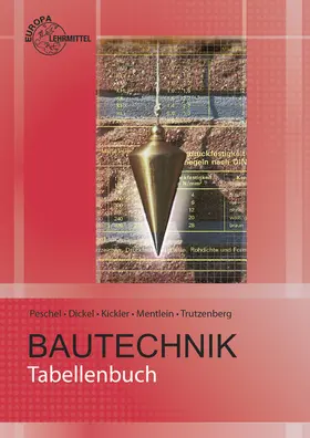 Dickel / Hörger / Kickler | Tabellenbuch Bautechnik | Buch | 978-3-8085-4274-3 | www.sack.de