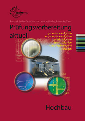 Beder / Kaczmarczyk / Labude | Prüfungsvorbereitung aktuell Hochbau | Buch | 978-3-8085-4295-8 | sack.de