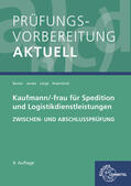 Becker / Jacobs / Lange |  Prüfungsvorbereitung aktuell - Kaufmann/-frau für Spedition | Buch |  Sack Fachmedien