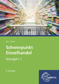 Berner / Beck |  Schwerpunkt Einzelhandel Schuljahr 1. Lehrbuch - Lernfelder 1-5, 11 sowie Kompetenzbereich I | Buch |  Sack Fachmedien