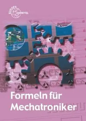 Häberle / Schiemann / Schmitt | Formeln für Mechatroniker | Buch | 978-3-8085-4553-9 | www.sack.de