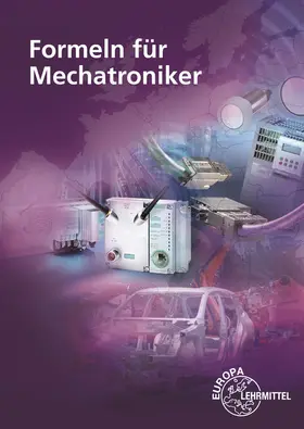 Häberle / Schiemann / Schmitt | Formeln für Mechatroniker | Buch | 978-3-8085-4559-1 | www.sack.de