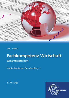 Feist / Lüpertz | Fachkompetenz Wirtschaft - Gesamtwirtschaft | Buch | sack.de