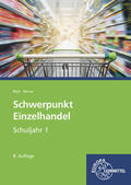 Beck / Berner |  Schwerpunkt Einzelhandel Schuljahr 1 - Lernfelder 1-5, 11, 15 | Buch |  Sack Fachmedien