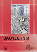 Peschel / Schmidt |  Bautechnik für Bauzeichner/innen | Buch |  Sack Fachmedien