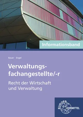 Bauer / Engel |  Verwaltungsfachangestellte/r - Recht der Wirtschaft und Verwaltung | Buch |  Sack Fachmedien