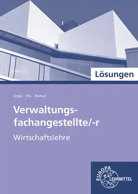Engel / Pils / Stumpf |  Lösungen zu 47434: Verwaltungsfachangestellte/r, Wirtschaftslehre | Buch |  Sack Fachmedien