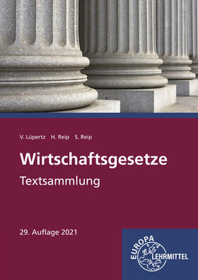 Lüpertz / Reip |  Lüpertz, V: Wirtschaftsgesetze Texts. | Buch |  Sack Fachmedien