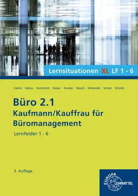 Camin / Debus / Hochmuth |  Büro 2.1, Lernsituationen XL Lernfelder 1 - 6 | Buch |  Sack Fachmedien