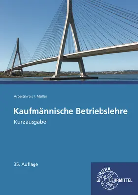 Felsch / Frühbauer / Krohn |  Kaufmännische Betriebslehre Kurzausgabe | Buch |  Sack Fachmedien
