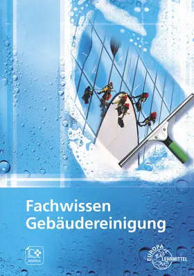 Böhme / Fotschki / Pfaller |  Fachwissen Gebäudereinigung | Buch |  Sack Fachmedien