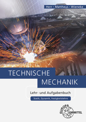 Herr / Mattheus / Wieneke | Technische Mechanik Lehr- und Aufgabenbuch | Buch | 978-3-8085-5035-9 | sack.de