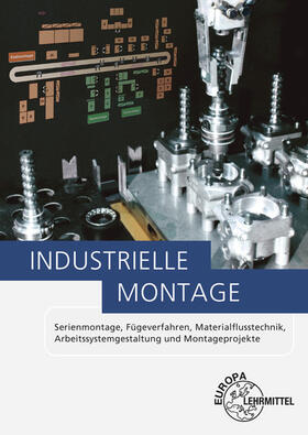 Kaufmann / Schmid / Kirchner | Industrielle Montage | Buch | 978-3-8085-5086-1 | sack.de