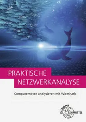 Hein / Hauser |  Praktische Netzwerkanalyse | Buch |  Sack Fachmedien