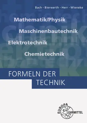 Bach / Bierwerth / Herr |  Formeln der Technik | Buch |  Sack Fachmedien