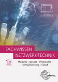 Hauser |  Hauser, B: Fachwissen Netzwerktechnik | Buch |  Sack Fachmedien