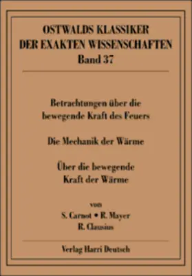  Betrachtungen über die bewegende Kraft des Feuers (Carnot, Mayer, Clausius) | Buch |  Sack Fachmedien