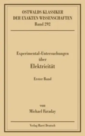 Experimentaluntersuchungen über Elektricität, Band 1 (Faraday) | Buch | 978-3-8085-5508-8 | sack.de