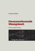 Pfeifer |  Finanzmathematik - Übungsbuch | Buch |  Sack Fachmedien