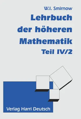 Smirnow |  Lehrbuch der höheren Mathematik Teil IV/2 | Buch |  Sack Fachmedien