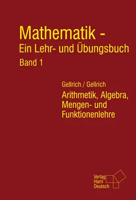 Gellrich |  Mathematik - Ein Lehr- und Übungsbuch: Band 1 | Buch |  Sack Fachmedien