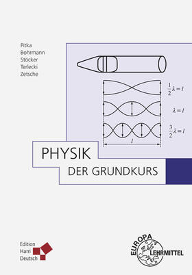 Bohrmann / Stöcker / Pitka |  Pitka, R: Physik - Der Grundkurs | Buch |  Sack Fachmedien