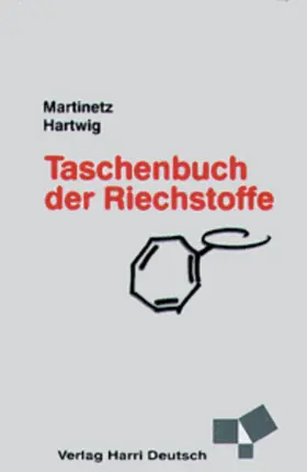 Martinetz / Hartwig |  Taschenbuch der Riechstoffe | Buch |  Sack Fachmedien