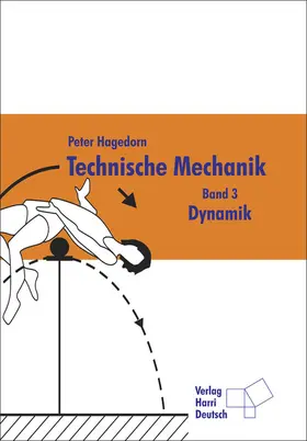 Hagedorn |  Technische Mechanik Band 3: Dynamik | Buch |  Sack Fachmedien