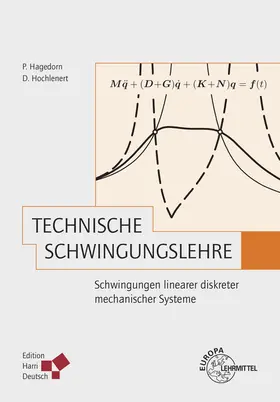 Hagedorn / Hochlenert |  Technische Schwingungslehre | Buch |  Sack Fachmedien