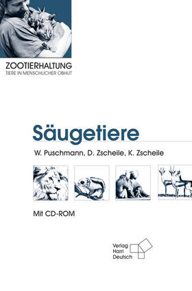 Puschmann / Zscheile |  Zootierhaltung: Säugetiere | Buch |  Sack Fachmedien