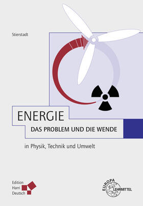 Stierstadt |  Energie - das Problem und die Wende | Buch |  Sack Fachmedien