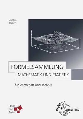 Gohout / Reimer |  Formelsammlung Mathematik und Statistik | Buch |  Sack Fachmedien