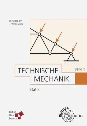 Hagedorn / Wallaschek |  Technische Mechanik Band 1: Statik | Buch |  Sack Fachmedien
