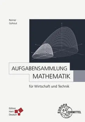 Gohout / Reimer |  Aufgabensammlung Mathematik für Wirtschaft und Technik | Buch |  Sack Fachmedien