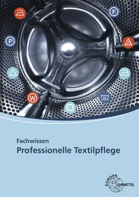 Gämperle / Ring / Gläßer |  Fachwissen Professionelle Textilpflege | Buch |  Sack Fachmedien