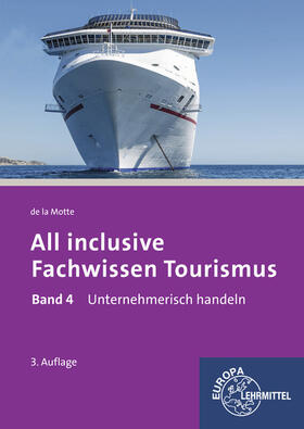 Motte | Motte, G: All inclusive - Fachw. Tourismus 4 | Buch | 978-3-8085-6094-5 | sack.de
