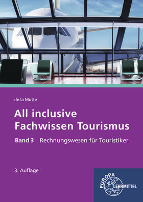 Frobin / Motte | All inclusive - Fachwissen Tourismus Band 3 | Buch | sack.de