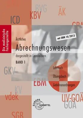 Nebel |  Ärztliches Abrechnungswesen dargestellt in Lernfeldern Band 1 | Buch |  Sack Fachmedien