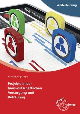 Beuting-Lampe |  Projekte in der hauswirtschaftlichen Versorgung und Betreuung | Buch |  Sack Fachmedien