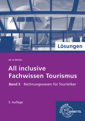 Motte | Lös./ All inclusive Fachwissen Tourismus 3 | Buch | 978-3-8085-6376-2 | sack.de