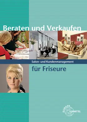 Buhmann / Jung / Schaefer |  Beraten und Verkaufen für Friseure | Buch |  Sack Fachmedien