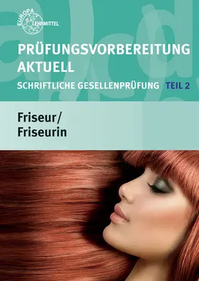  Prüfungsvorbereitung aktuell Friseurin/Friseur | Buch |  Sack Fachmedien