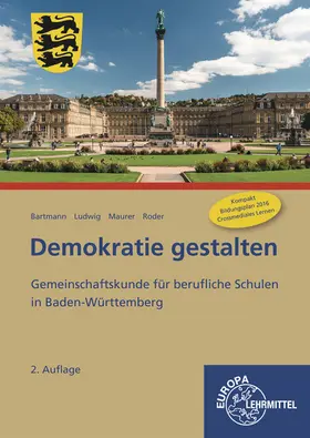 Bartmann / Ludwig / Maurer |  Demokratie gestalten - Baden-Württemberg | Buch |  Sack Fachmedien